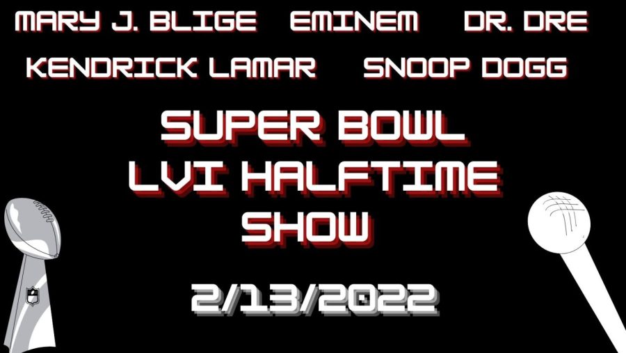 
This years Super Bowl will unquestionably make the headlines. Not only will viewers see the Bengals and the Rams fight to bring home the Vince Lombardi Trophy, but viewers can expect to see a quintet of hip hop legends. Eminem, Dr.Dre, Mary J. Blige, Kendrick Lamar, and Snoop Dogg will perform in the Super Bowl halftime show this February. 

