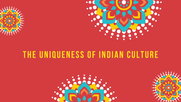 The uniqueness of Indian culture