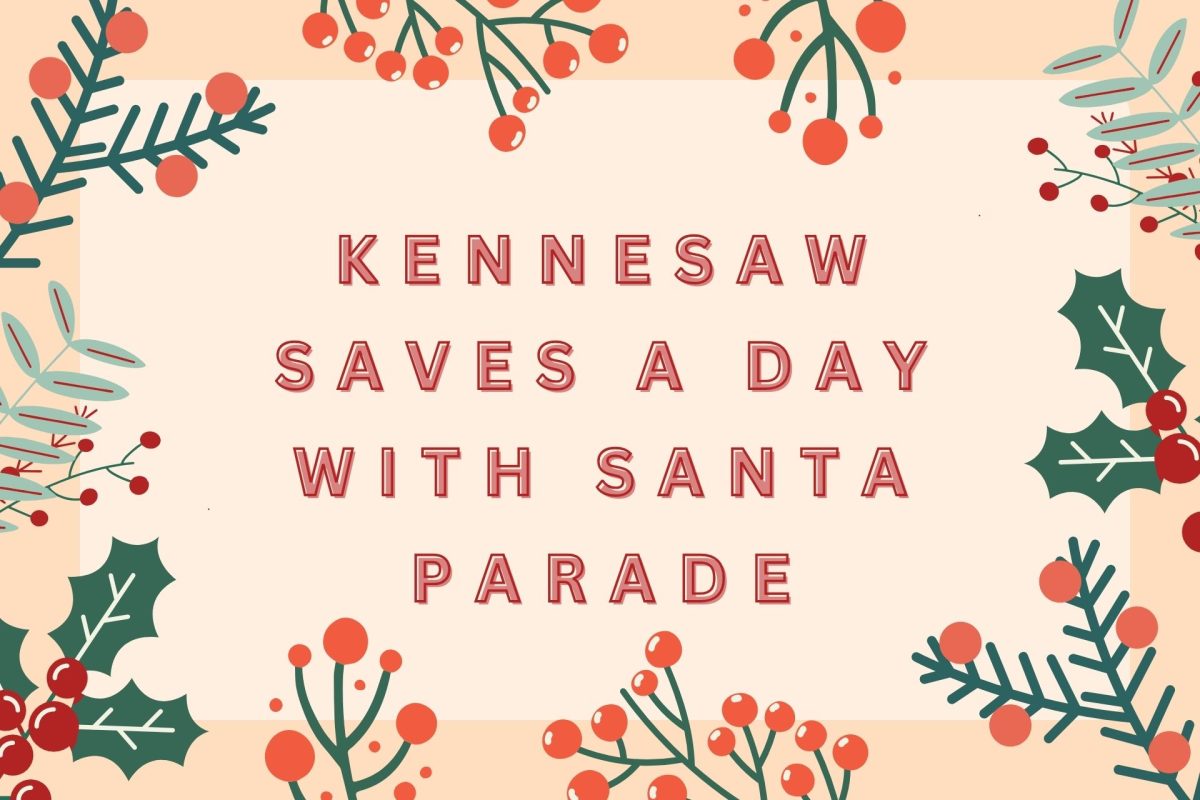 The tradition of Kennesaw’s A Day with Santa parade did not continue this year with the celebration on Main Street due to heavy rain. Seeing Santa, meeting Mr. and Mrs. Claus and listening to live performances from local artists moved inside the community center to allow the Christmas spirit to pulse throughout the area. The city combatted cold winter air and gloomy weather with indoor festivities, and children and families still enjoyed the event as it sparked merriment for the holiday season.