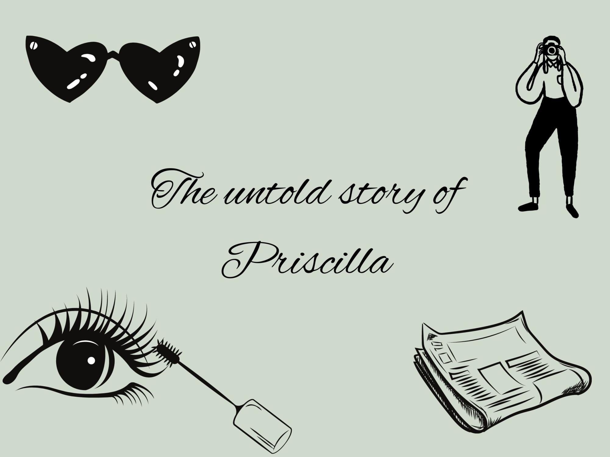 The untold story of Priscilla – The Chant